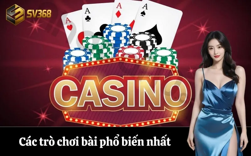 Các trò chơi bài phổ biến nhất