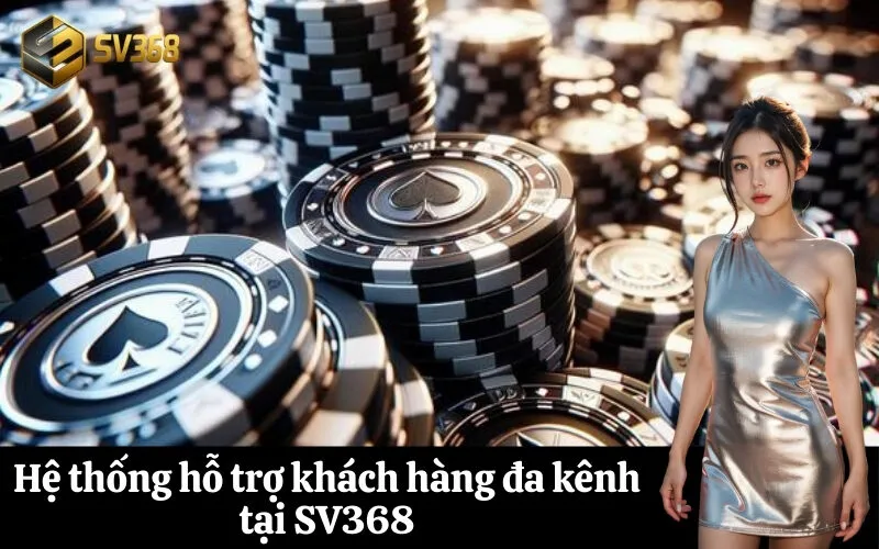 Hệ thống hỗ trợ khách hàng đa kênh tại SV368