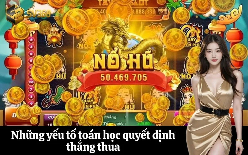 Những yếu tố toán học quyết định thắng thua